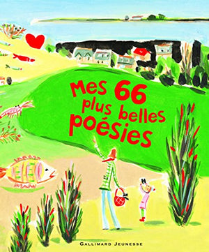 Mes 66 plus belles poésies