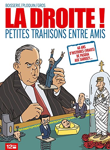 La droite: Petites trahisons entre amis