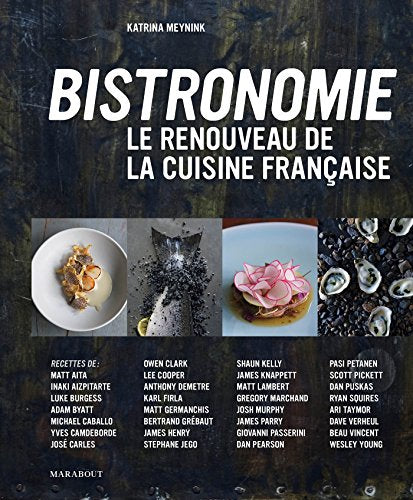 Bistronomie: Le renouveau de la cuisine française