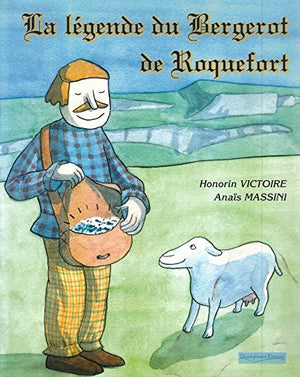 La légende du Bergerot de Roquefort