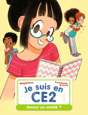 Je suis en CE2 - Amour ou amitié ?