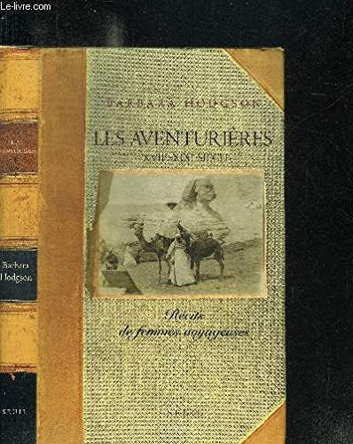 Les Aventurières (XVIIe-XIXe siècle) : Récits de femmes voyageuses