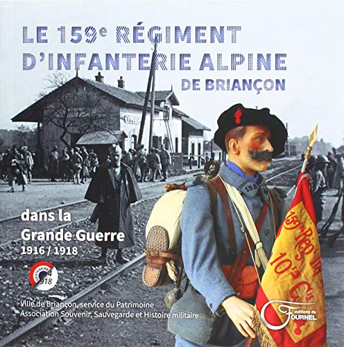 Le 159e régiment d'infanterie alpine dans la grande guerre