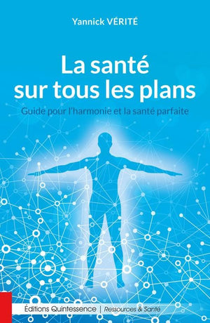 La santé sur tous les plans