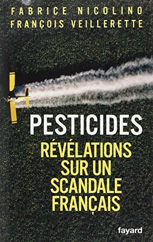 Pesticides: Révélations sur un scandale français