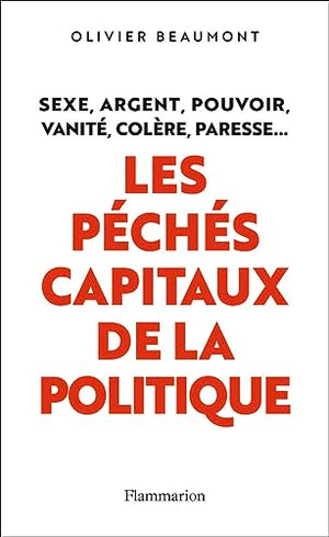 Les péchés capitaux de la politique