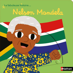 La fabuleuse histoire de Nelson Mandela