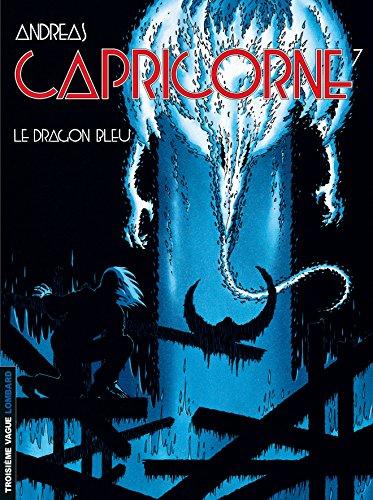 Capricorne, tome 7 : Le Dragon bleu