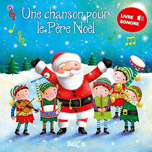 Mon livre sonore - Une chanson pour le Père Noël