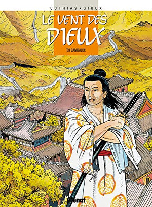 Le Vent des dieux - Tome 09: Cambaluc