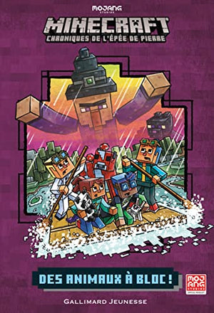 Romans Minecraft - Des animaux à bloc !: Chroniques de l'Épée de pierre, tome 3