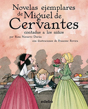 Novelas ejemplares de Miguel de Cervantes contadas a los niños