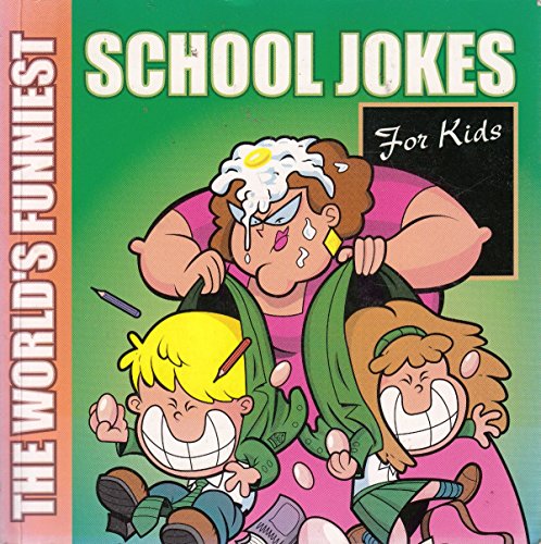 The World's Funniest: School Jokes - For Kids