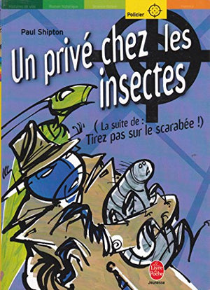 Un privé chez les insectes