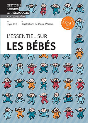 L essentiel sur les bebes