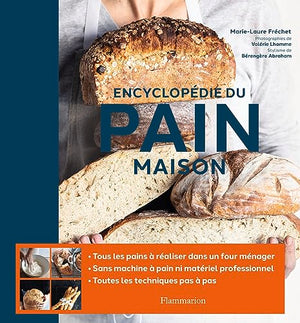 Encyclopédie du pain maison