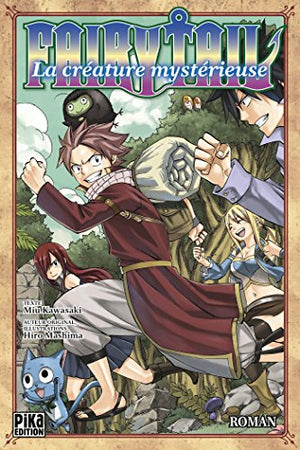 Fairy Tail - La Créature mystérieuse: Roman