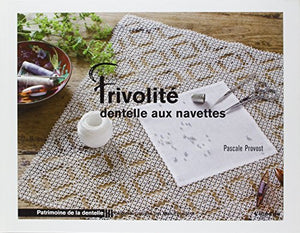 Frivolité: Dentelle aux navettes