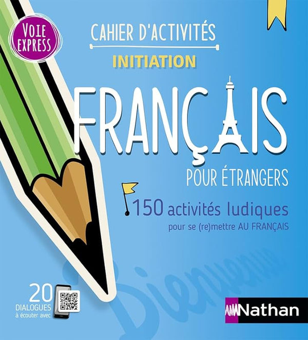 Français pour étrangers - Cahier d'activités - Initiation