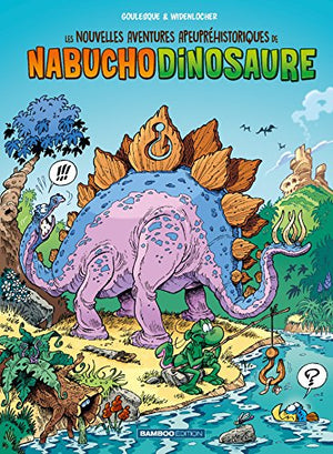 Les nouvelles aventures apeupréhistoriques de Nabuchodinosaure Tome 1