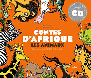 Mille ans de contes - 10 contes d'animaux - Afrique