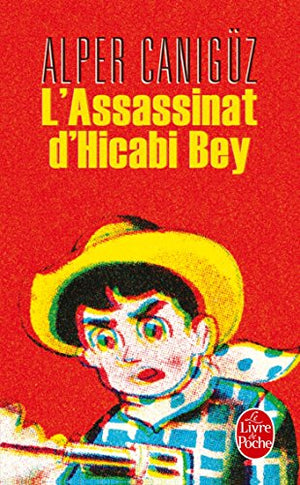 L' assassinat d'Hicabi Bey