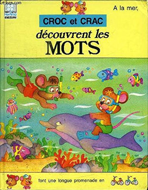 Croc et Crac découvrent les mots