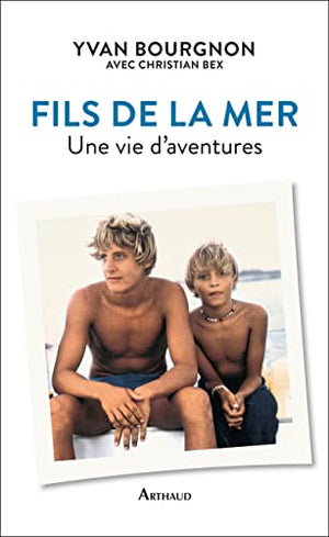 Fils de la mer – Une vie d’aventures