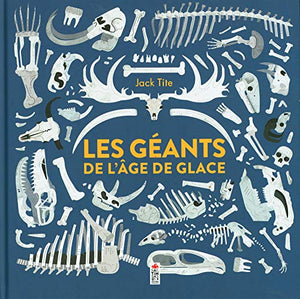 Les géants de l'âge de glace