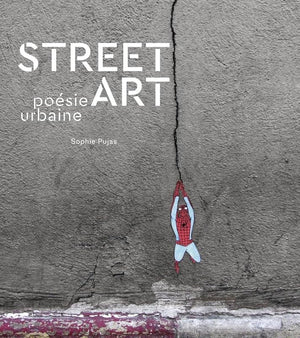 Street Art - Poésie urbaine