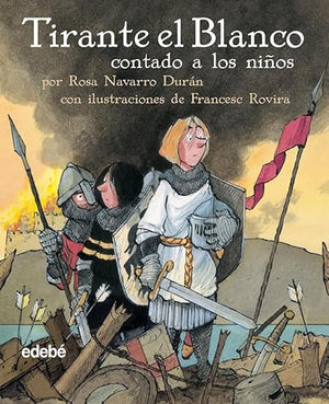 Tirante el Blanco (CLÁSICOS CONTADOS A LOS NIÑOS)