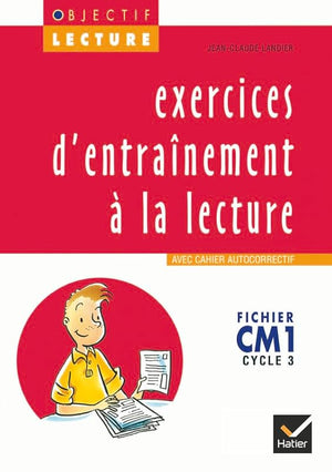 Objectif Lecture - Exercices d'entraînement à la lecture CM1