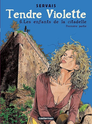 Les Enfants de la citadelle (première partie)