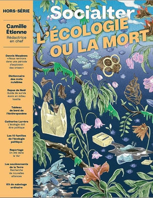 Socialter HS N°12 - L'écologie ou la mort - Decembre 2021