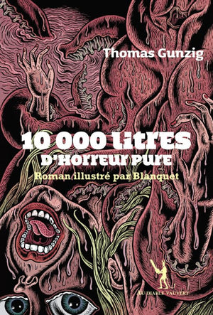 10000 litres d'horreur pure