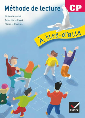 À tire-d'aile CP éd. 2009 - Manuel de l'élève