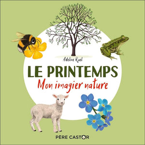 Mon imagier nature - Le printemps