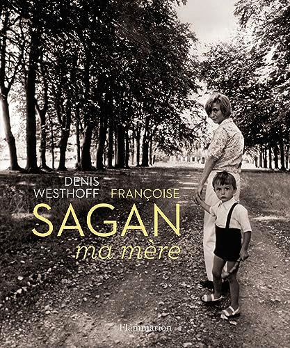 Françoise Sagan, ma mère