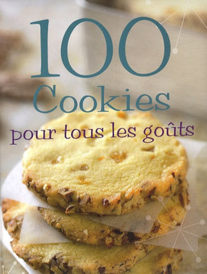 100 cookies pour tous les goûts