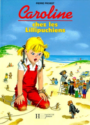 Caroline chez les lillipuchiens