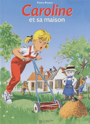 Caroline et sa maison