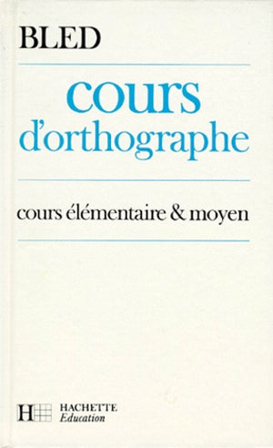 Cours d'orthographe