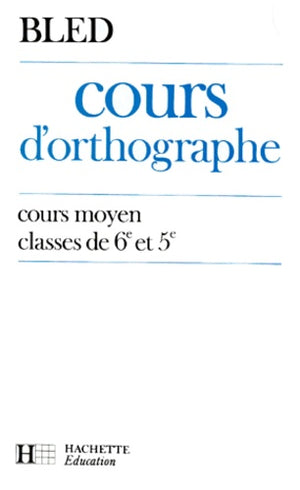 Cours d'orthographe