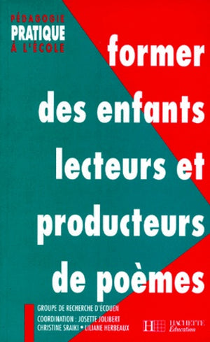 Former des enfants lecteurs et producteurs de poèmes