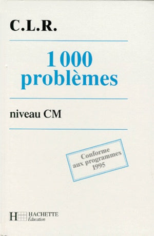 1000 problèmes niveau CM, livre élève