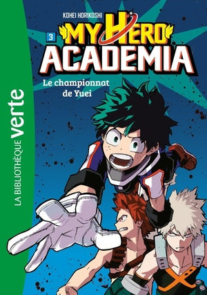 My Hero Academia 03 - Le championnat de Yuei