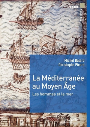 LA MEDITERRANEE AU MOYEN AGE