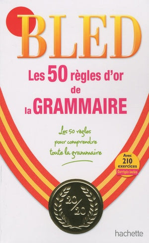 Les 50 règles d'or de la grammaire