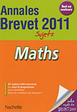 Maths: Annales Brevet 2011, sujets