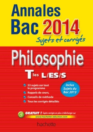 Philosophie Tles L/ES/S: Sujets et corrigés